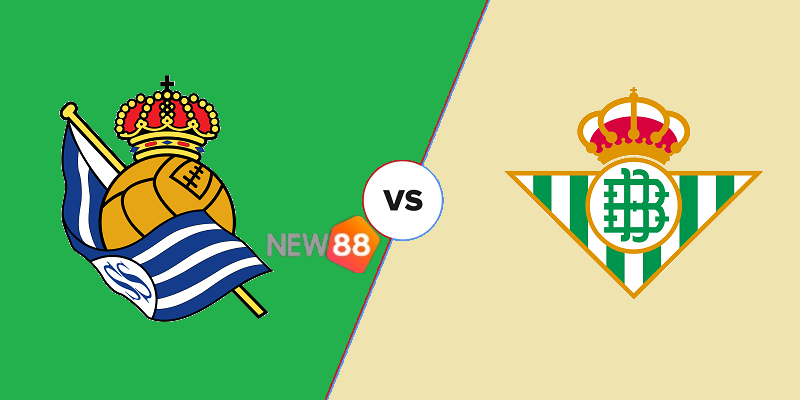 Soi Kèo Real Sociedad vs Real Betis: 3h00 Ngày 31/10 LaLiga 3 Cửa xỉu dự đoán sẽ nổ
